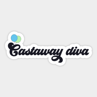 castaway diva Sticker